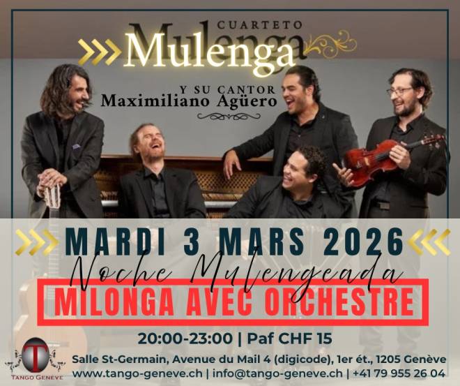 Mardi 3 mars 2026 / Milonga exceptionnelle avec El Cuarteto Mulenga et Maxi Aguero